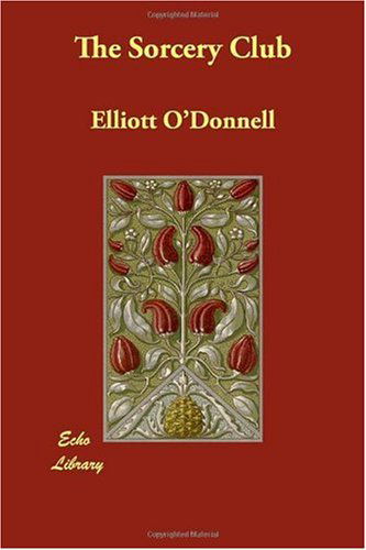 Cover for Elliott O'donnell · The Sorcery Club (Paperback Book) (2014)