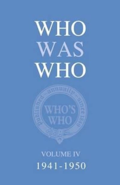 Cover for A &amp; C Black Publishers Ltd · Who Was Who Volume IV (1941-1950) - Who's Who (Hardcover bog) (2012)