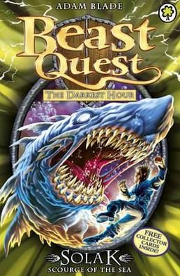 Beast Quest: Solak Scourge of the Sea: Series 12 Book 1 - Beast Quest - Adam Blade - Bøger - Hachette Children's Group - 9781408323960 - 11. august 2016
