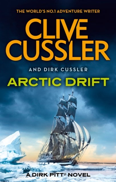 Cover for Clive Cussler · Arctic Drift: Dirk Pitt #20 - Dirk Pitt Adventures (Taschenbuch) (2024)