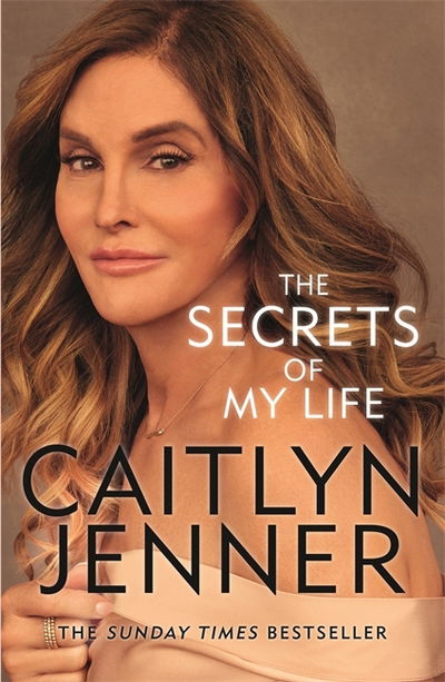 The Secrets of My Life - Caitlyn Jenner - Books - Orion Publishing Co - 9781409173960 - March 8, 2018