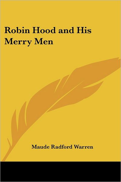 Cover for Maude Radford Warren · Robin Hood and His Merry men (Paperback Book) (2005)