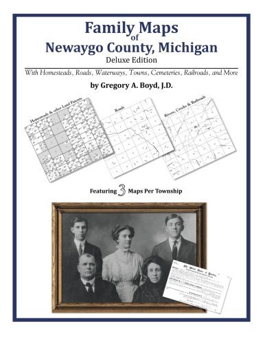Cover for Gregory A. Boyd J.d. · Family Maps of Newaygo County, Michigan (Paperback Bog) (2010)