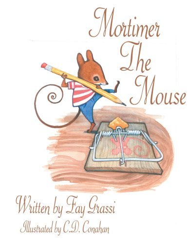 Cover for Fay Grassi · Mortimer the Mouse (Paperback Bog) (2006)