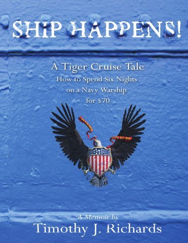Cover for Tim Richards · Ship Happens!: a Tiger Cruise Tale (Paperback Bog) (2007)
