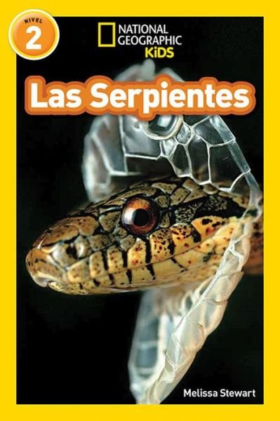 Cover for Melissa Stewart · National Geographic Readers: Las Serpientes (Snakes) - Readers (Taschenbuch) (2016)