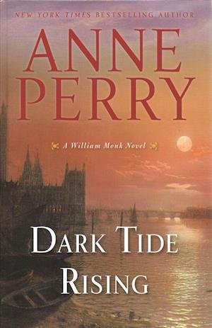 Cover for Anne Perry · Dark tide rising (Bok) [Large print edition. edition] (2018)