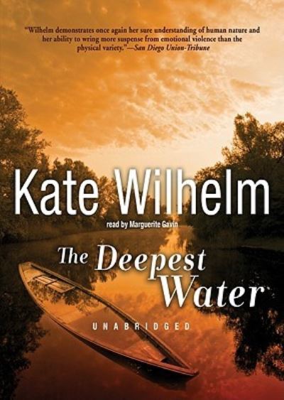 Cover for Kate Wilhelm · The Deepest Water Library Edition (MISC) (2008)