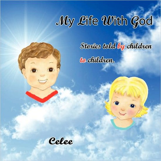 Cover for Celee · My Life with God (Paperback Bog) (2008)