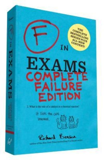 Cover for Richard Benson · F in Exams Complete Failure Edition (Paperback Book) (2016)