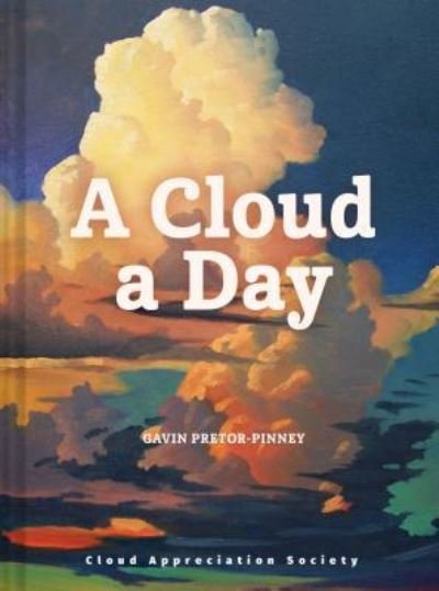 Cover for Gavin Pretor-Pinney · Cloud a Day (Book) (2019)