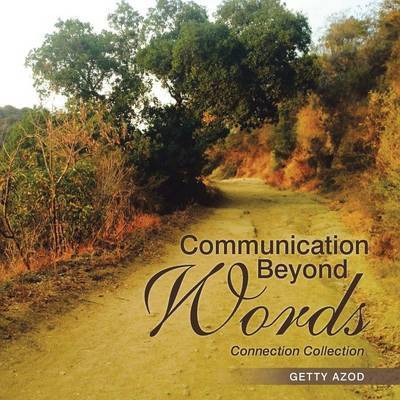 Cover for Getty Azod · Communication Beyond Words: Connection Collection (Paperback Book) (2015)