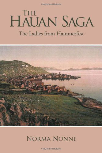 Cover for Norma Nonne · The Hauan Saga: the Ladies from Hammerfest (Paperback Book) (2010)