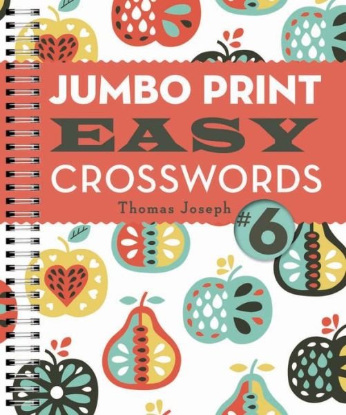 Cover for Thomas Joseph · Jumbo Print Easy Crosswords #6 - Large Print Crosswords (Paperback Book) (2016)