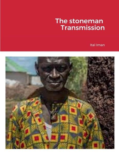 Cover for Ital Iman · The stoneman Transmission (Paperback Bog) (2022)