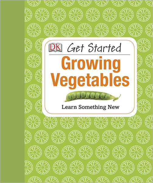 Cover for Simon Akeroyd · Get Started: Growing Vegetables: Learn Something New - Get Started (Hardcover Book)