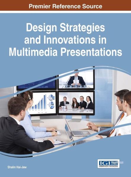 Cover for Shalin Haijew · Design Strategies and Innovations in Multimedia Presentations (Innbunden bok) (2015)