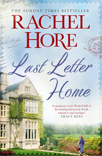 Cover for Rachel Hore · Last Letter Home: The Richard and Judy Book Club pick 2018 (Paperback Book) (2018)