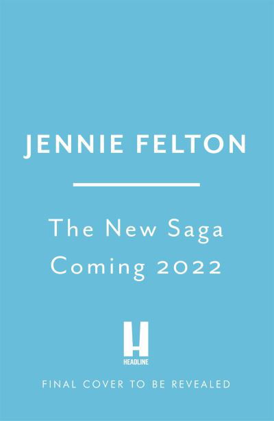 Cover for Jennie Felton · A Mother's Heartbreak: The most emotionally gripping saga you'll read this year (Hardcover Book) (2022)