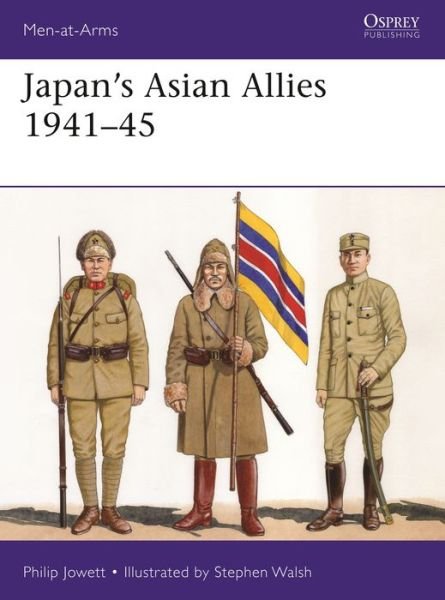 Cover for Philip Jowett · Japan's Asian Allies 1941-45 - Men-at-Arms (Taschenbuch) (2020)