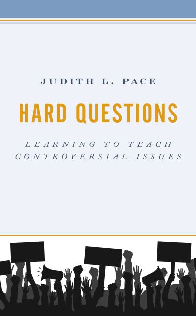 Cover for Judith L. Pace · Hard Questions: Learning to Teach Controversial Issues (Hardcover Book) (2021)