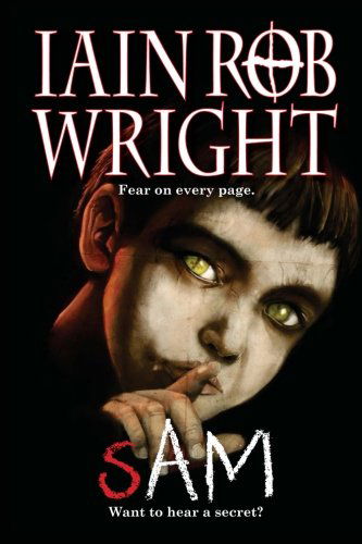 Cover for Iain Rob Wright · Sam (Paperback Book) (2012)