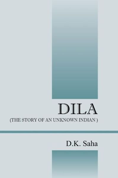 Cover for D K Saha · Dila (Taschenbuch) (2015)