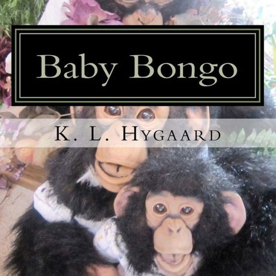 K L Hygaard · Baby Bongo (Paperback Book) (2012)