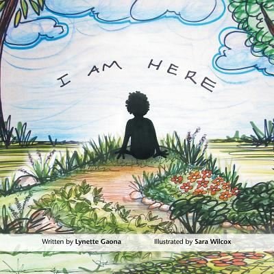 Cover for Lynette Gaona · I Am Here (Paperback Book) (2016)
