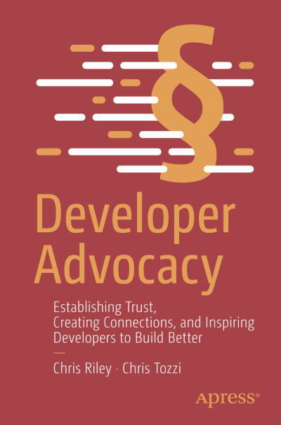 Cover for Christopher Riley · Power of Developer Advocacy (Book) (2023)