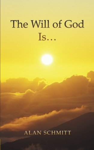 Alan Schmitt · The Will of God is . . . (Paperback Book) (2014)