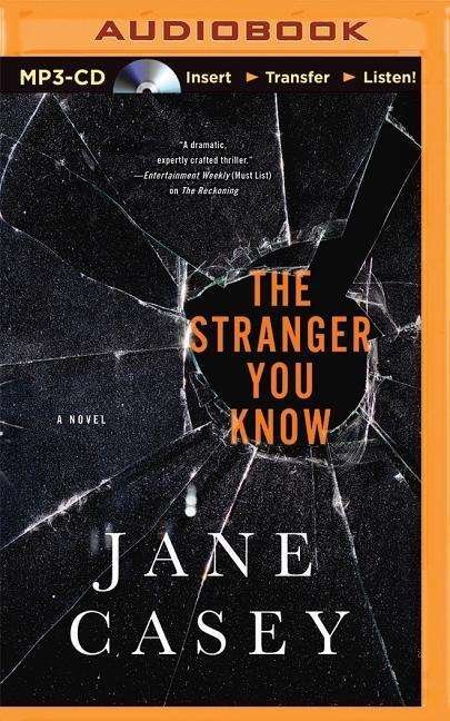 Cover for Jane Casey · The Stranger You Know (MP3-CD) (2015)