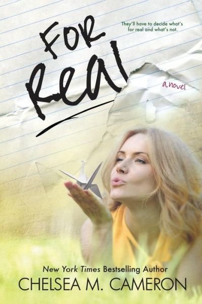 Cover for Chelsea M Cameron · For Real (Paperback Book) (2013)