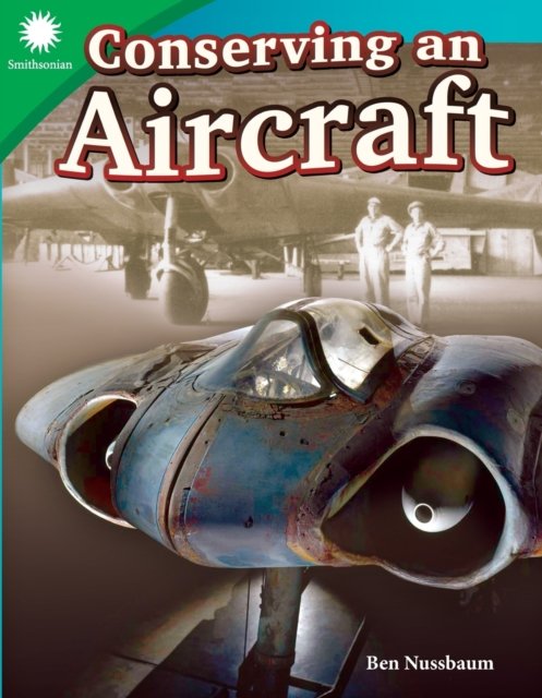 Cover for Ben Nussbaum · Conserving an Aircraft (Paperback Bog) (2018)