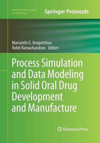 Cover for Process Simulation and Data Modeling in Solid Oral Drug Development and Manufacture - Methods in Pharmacology and Toxicology (Paperback Book) [Softcover reprint of the original 1st ed. 2016 edition] (2016)