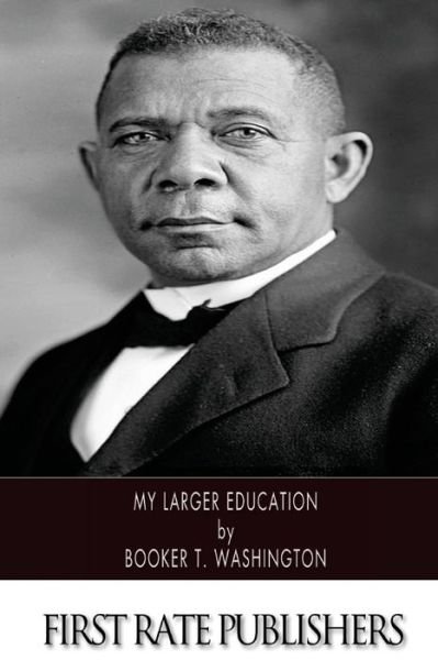 Cover for Booker T Washington · My Larger Education (Paperback Bog) (2013)