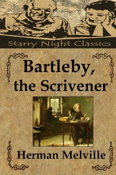 Bartleby, the Scrivener - Herman Melville - Bøger - Createspace - 9781497404960 - 20. marts 2014