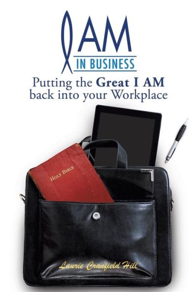 Cover for Laurie Cranfield Hill · I Am in Business (Paperback Book) (2014)