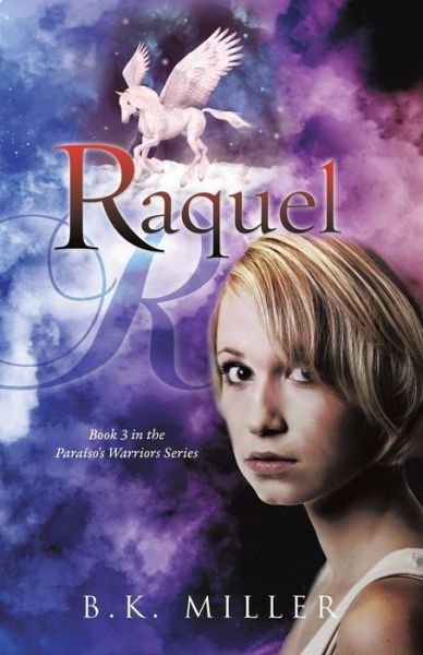 Cover for B K Miller · Raquel (Paperback Book) (2015)
