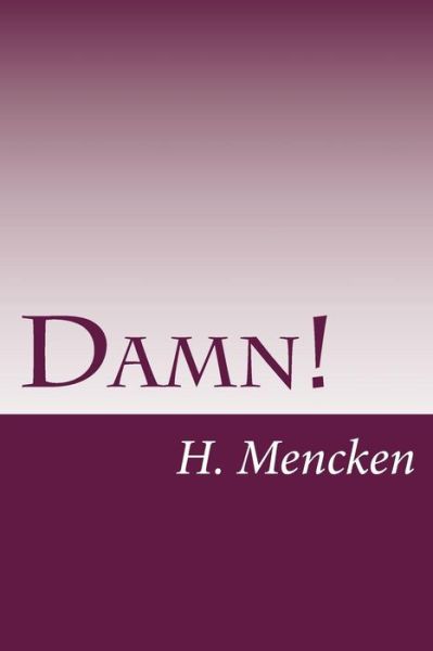 Cover for H L Mencken · Damn! (Paperback Book) (2014)