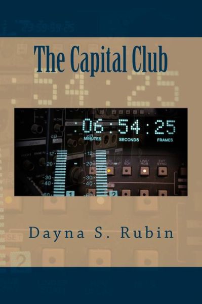 Cover for Dayna S Rubin · The Capital Club (Pocketbok) (2014)