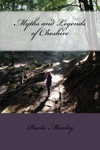Paula Manley · Myths and Legends of Cheshire (Paperback Book) (2014)