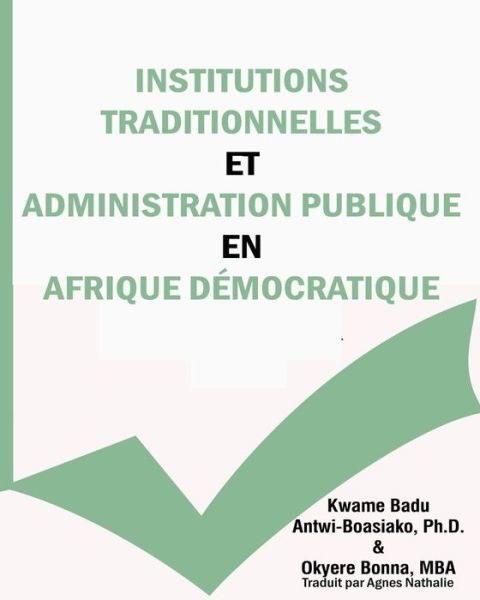 Cover for Okyere Bonna · Institutions Traditionnelles et Administration Publique en Afrique Democratique (Pocketbok) (2014)