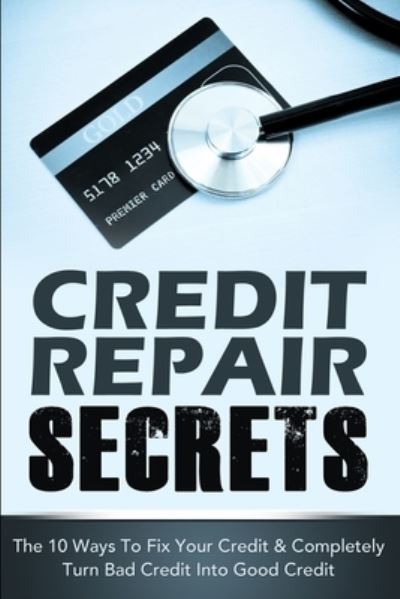 Cover for Michael Greene · Credit Repair Secrets (Taschenbuch) (2014)