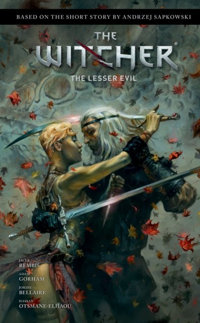 Cover for Andrzej Sapkowski · Andrzej Sapkowski's The Witcher: The Lesser Evil (Hardcover Book) (2023)