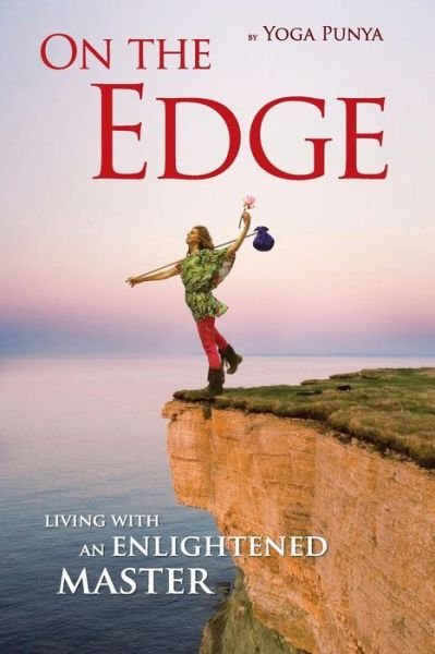 Cover for Yoga Punya · On the Edge: Living with an Enlightened Master (Paperback Bog) (2015)