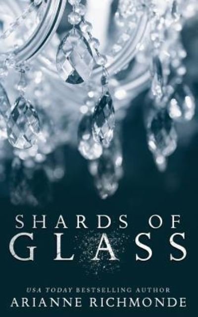 Cover for Arianne Richmonde · Shards of Glass (Paperback Bog) (2015)