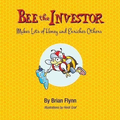 Cover for Brian Flynn · Bee the Investor (Paperback Book) (2015)