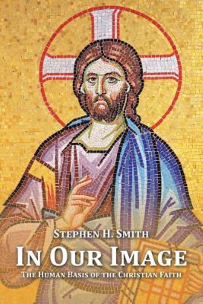 Cover for Stephen H Smith · In Our Image (Paperback Book) (2016)