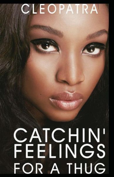 Cover for Camryn Royce · Catchin' Feelings for a Thug (Paperback Book) (2015)